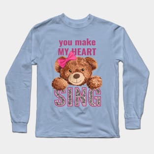 You Make My Heart Sing Long Sleeve T-Shirt